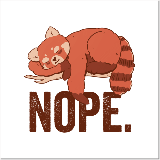 Nope Funny Red Panda Wall Art by Visual Vibes